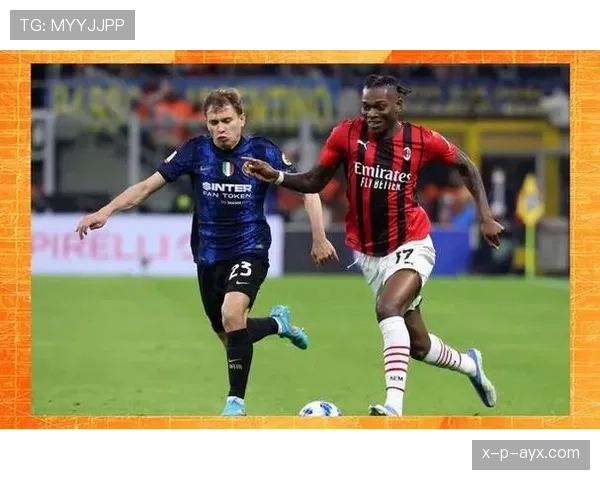 意甲焦点战：AC米兰与国际米兰上演德比大战，争夺城市荣耀