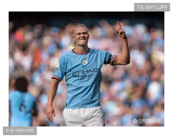 哈兰德背身对抗效率与战术角色解析 哈兰德背身对抗效率与战术角色解析